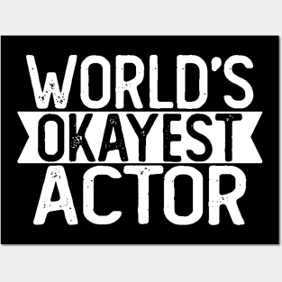 World's Okayest Actor T shirt Actor Gift Posters and Art
